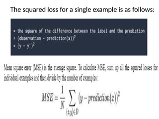 The squared loss for a single example is as follows:
 