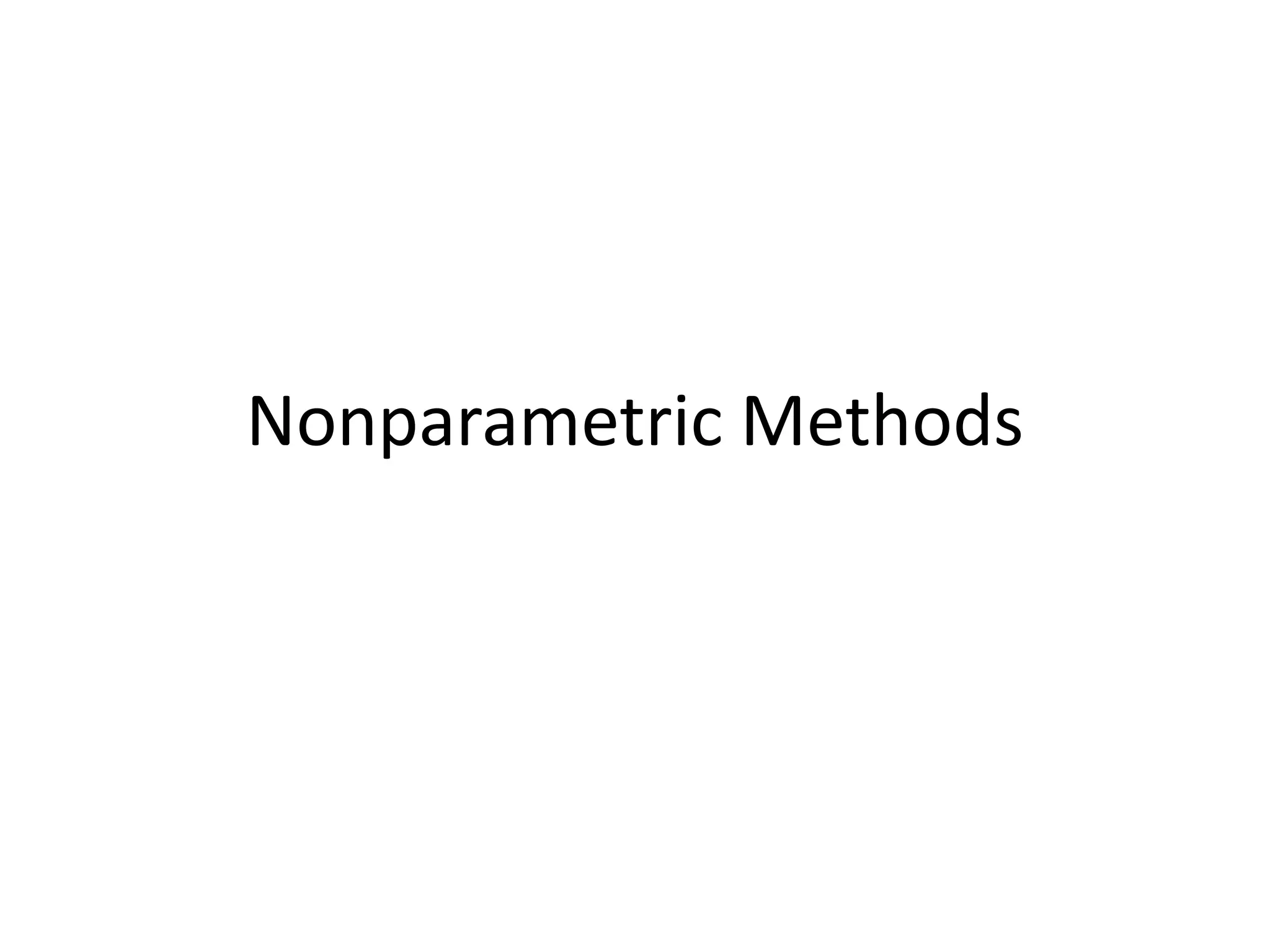 Nonparametric Methods
 