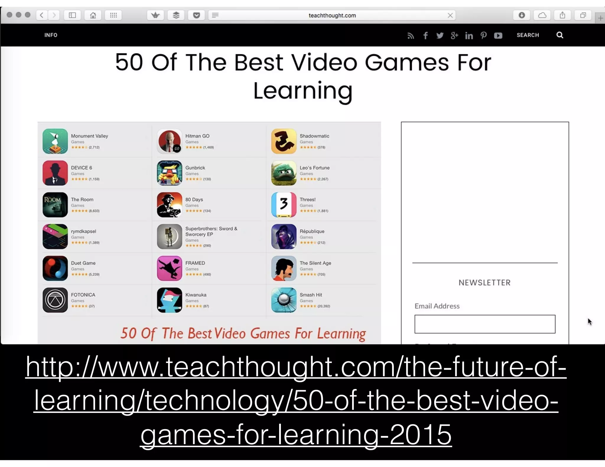 http://www.teachthought.com/the-future-of-
learning/technology/50-of-the-best-video-
games-for-learning-2015
 