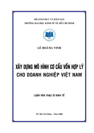 BOÄ GIAÙO DUÏC VAØ ÑAØO TAÏO
TRÖÔØNG ÑAÏI HOÏC KINH TEÁ TP. HOÀ CHÍ MINH
LEÂ HOAØNG VINH
CHO DOANH NGHIEÄP VIEÄT NAM
LUAÄN VAÊN THAÏC SÓ KINH TEÁ
TP. Hoà Chí Minh – Naêm 2008
 
