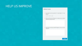 #wpewebinar
HELP US IMPROVE
 