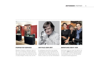 ZEITDESIGN | PORTRAIT 
Perfekter Service 
Reparatur & Revision in Reinkultur: Egal, ob 
Sie nun ein komliziertes Uhrwerk richten las-sen 
– oder nur ein neues Lederband für Ihren 
Zeitmesser benötigen. Hier kümmert man sich 
um jedes Anliegen mit Hand, Herz und Hirn. 
Am Puls der Zeit 
Ein gediegenes Geschäft ist das perfekte 
Aushängeschild für jeden Fachhändler: Bei 
Juwelier Matthias Lewalter legt man nicht nur 
großen Wert auf die richtige Auswahl des Sor-timents, 
sondern auch auf den Wohlfühlfaktor! 
Beratung geht vor 
Seit Einstein wissen wir, dass Zeit relativ ist, da-her 
ticken im ZEITATELIER Lewalter die Uhren 
ein wenig anders. Mit viel Fingerspitzengefühl 
und Kompetenz nimmt man sich hier Zeit für 
umfangreiche Beratungsgespräche. 
3 
 
