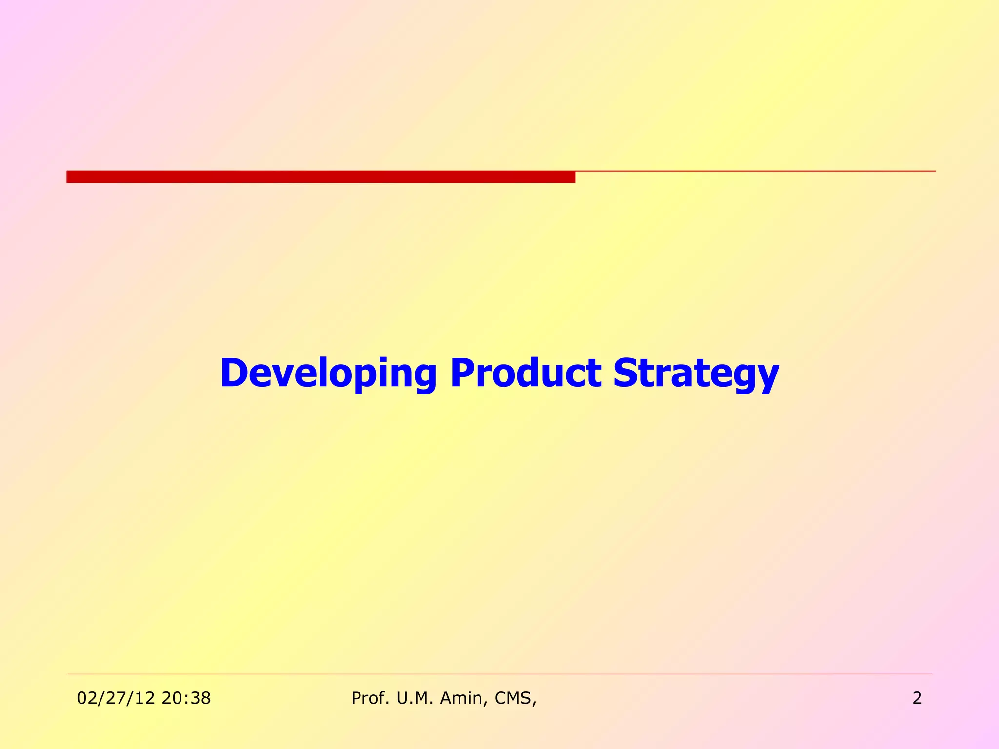 Developing Product Strategy 