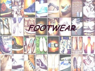 FOOTWEAR


           1
 