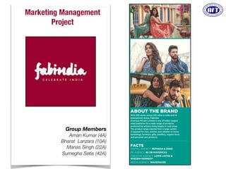 Marketing Management
Project
Group Members
Aman Kumar (4A)
Bharat Lanzara (10A)
Manas Singh (22A)
Sumegha Setia (42A)
 