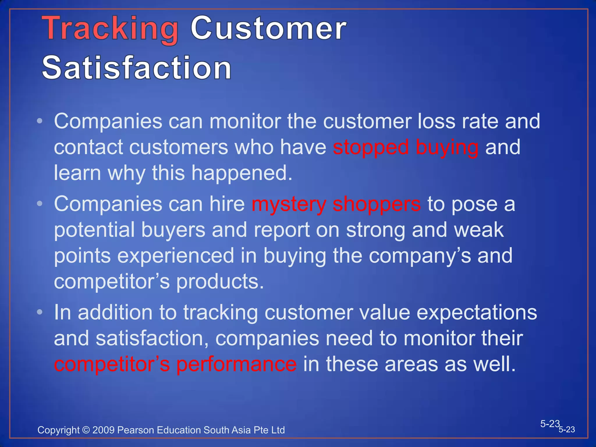 Customer SatisfactionSatisfaction is a person’s feeling of pleasure or disappointment A customer’s decision to be loyal or to defect is the sum or many small encounters with the company. 5-225-22