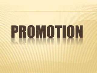 PROMOTION
 