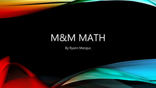 M&M Math  Science Project