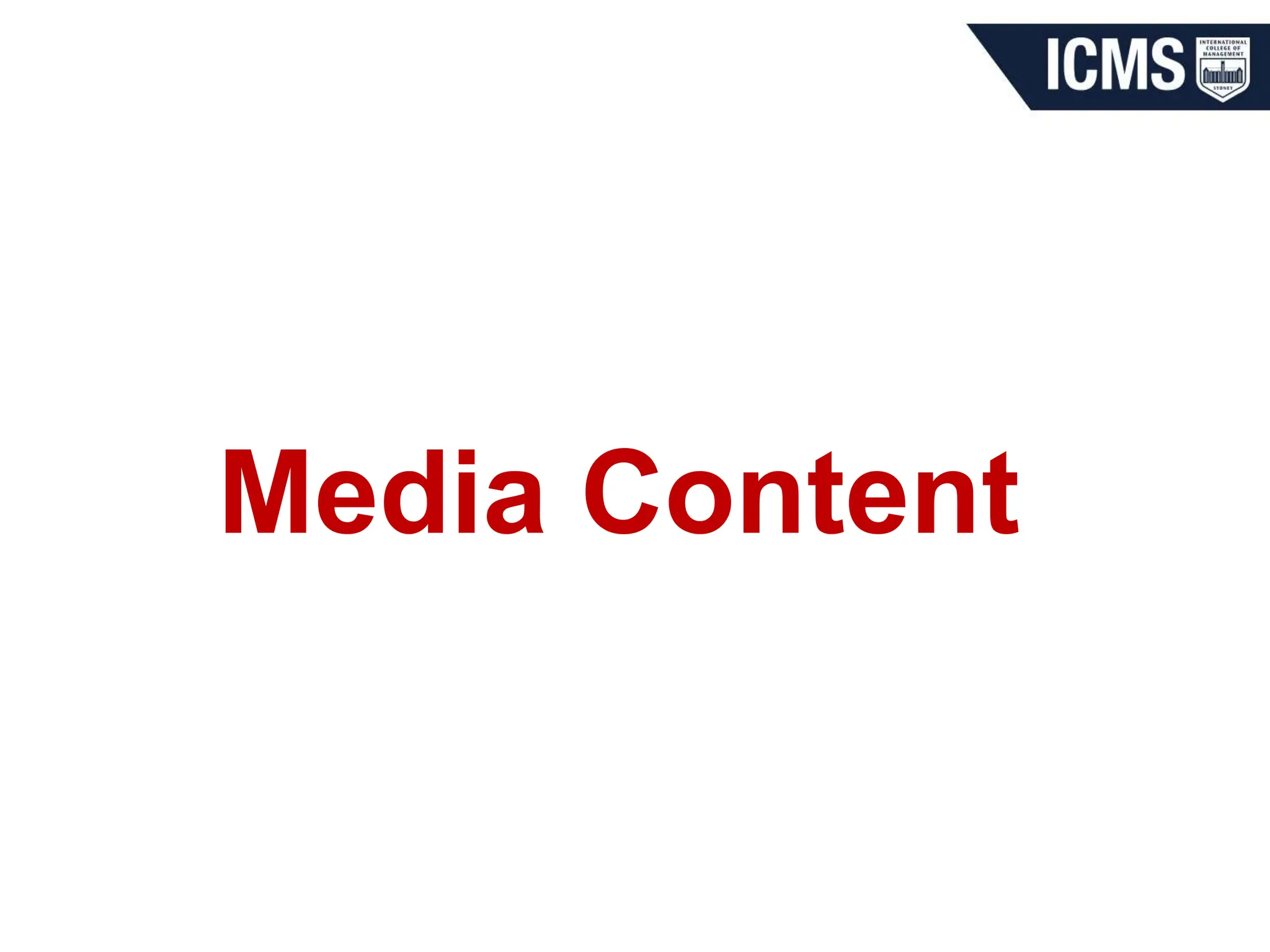 Media Content
 