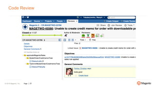© 2016 Magento, Inc. Page | 21
Code Review
 