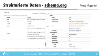 Kai Spriestersbach - SEO für Onlineshops @ Meet Magento 2017 DE
Strukturierte Daten - schema.org
51
https://search.google....