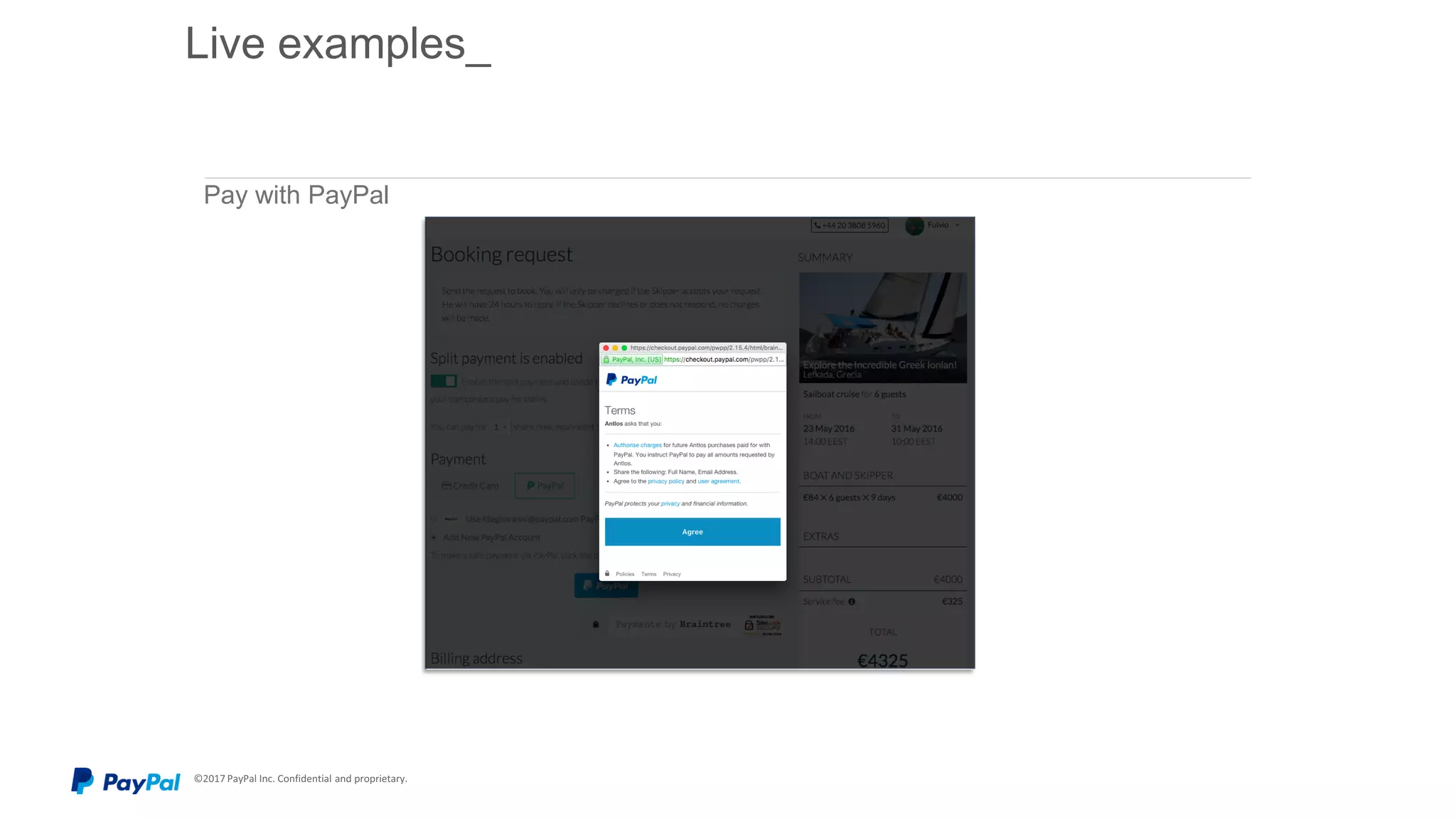 © 2015 PayPal Inc. All rights reserved. Confidential and proprietary.
Live examples_
Pay with PayPal
 