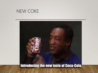 NEW COKE
 