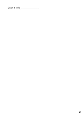 19
Diretor de turma:
 