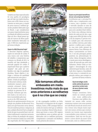 48 www.musicaemercado.org @musicaemercado fb.com/musicaemercado
varejistanaslojasespecializadas
foi uma quebra de paradigma
que até hoje nos impõe desafios.
Junto com a NIG, houve um mo-
vimento no setor para a criação
de novas marcas e melhoria ge-
ral dos produtos fabricados aqui
no Brasil, o que consideramos
um passo importantíssimo para
aevoluçãodaindústrianacional.
Hoje em dia o Brasil possui op-
ções de marcas de ótima quali-
dade totalmente fabricadas no
país. A NIG teve importante pa-
pel nessa evolução.
QueméaNIG/Rouxinolhoje?
A Rouxinol dispensa apresen-
tações no mercado de cordas. É
uma marca com uma história
de trabalho e compromisso que
começou na década de 60 e se
mantém até hoje atendendo o
mercado popular de cordas. É
importante frisar que a palavra
“popular” não pode ser con-
fundida com algo de qualidade
duvidosa. Nosso objetivo é en-
tregar o máximo de qualidade
pelo mínimo de custo para o
cliente. A linha de produção
da Rouxinol continua sendo
totalmente manual e prati-
camente artesanal. Gosta-
mos de manter esse tipo de
tradição no processo de fa-
bricação. Achamos que isso
tem muito a ver com os va-
lores transmitidos pela mar-
ca em si. Já a NIG nasceu da
ideia de um aprimoramento técnico em
relação aos produtos da Rouxinol. Foi a
época em que buscamos novas alterna-
tivas de matérias-primas e máquinas, já
que a própria Rouxinol havia atingido o
limite do que era possível fazer com mé-
todostradicionaisemateriaisnacionais.
Hoje as linhas de produção são separa-
das.OsmateriaisusadosnascordasNIG
são importados dos EUA (alguns deles
já são empregados também na linha
Rouxinol) e as máquinas são de origem
italiana. Assim, a NIG consegue fabricar
cordas do mesmo nível que as melhores
marcas mundiais. Outras linhas de pro-
dutos que levam a marca NIG seguem
essa tendência, como os pedais, que são
fabricados com os melhores processos,
componentes e contando com feedback
muito próximo dos músicos.
CAPA
Quais os principais benefícios
de ser uma empresa familiar?
Acreditamos que o principal be-
nefício seja o compromisso com
a marca, com o produto e com
o mercado. Quando se trata de
uma marca familiar, a dedicação
para com o produto final é dobra-
da. Existe essa cobrança interna
dentro de cada um de nós, o que
é algo muito difícil de lidar no dia
a dia da empresa. É preciso mui-
to cuidado para não entrarmos
em conflitos internos, pois todos
querem o melhor para a empre-
sa, mas nem todos pensam da
mesma forma. Essa diferença de
ideias e pensamentos, ao nosso
ver, é um dos principais pontos
positivos da administração fa-
miliar. Ideias divergentes abrem
a mente para novas abordagens e
visões de mercado que antes não
tínhamos. Dentre todas as van-
tagens e desvantagens de uma
administração familiar, antes de
tudo deve imperar a humildade,
o bom senso e a vontade de coo-
peração mútua, para sempre se-
guirmos de forma evolutiva.
Qual estratégia vocês
estão adotando para se
aproximar ainda mais
de seus clientes neste
momento?
Sempre investimos forte-
mente no contato pessoal
com nosso público-alvo.
Ouvimos esse público dia-
riamente em nossas redes sociais,
mantemos contato com essas pessoas
em todo Brasil através de nossos even-
tos e temos uma relação muito espe-
cial com nossos artistas que constan-
temente nos trazem suas impressões
e necessidades como músicos e como
consumidores. Tudo isso nos faz pre-
sentes e ativos dentro do nosso nicho
de mercado, como se a fábrica estives-
Não tomamos atitudes
embasados em medo.
Investimos muito mais do que
anos anteriores e acreditamos
que é na crise que se cresce
Untitled-1
Vista panorâmica interna da fábrica
Linha de produção da NIG: verticalizada
mm80_nig.indd 48 9/4/15 4:51 PM
 