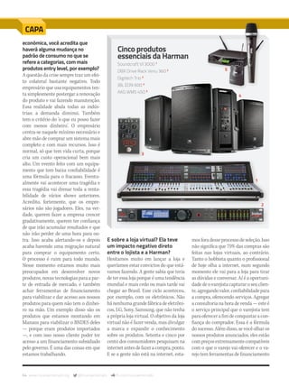 64 www.musicaemercado.org @musicaemercado fb.com/musicaemercado
CAPA
econômica, você acredita que
haverá alguma mudança no
padrão de consumo no que se
refere a categorias, com mais
produtos entry level, por exemplo?
A questão da crise sempre traz um efei-
to colateral bastante negativo. Todo
empresário que usa equipamentos ten-
ta simplesmente postergar a renovação
do produto e vai fazendo manutenção.
Essa realidade abala todas as indús-
trias: a demanda diminui. Também
tem o critério do ‘o que eu posso fazer
com menos dinheiro’. O empresário
centra-se naquele mínimo necessário e
abre mão de comprar um sistema mais
completo e com mais recursos. Isso é
normal, só que tem vida curta, porque
cria um custo operacional bem mais
alto. Um evento feito com um equipa-
mento que tem baixa confiabilidade é
uma fórmula para o fracasso. Eventu-
almente vai acontecer uma tragédia e
essa tragédia vai drenar toda a renta-
bilidade de vários shows anteriores.
Acredito, fortemente, que os empre-
sários não são jogadores. Eles, na ver-
dade, querem fazer a empresa crescer
gradativamente, querem ter confiança
de que irão acumular resultados e que
não irão perder de uma hora para ou-
tra. Isso acaba alertando-os e depois
acaba havendo uma migração natural
para comprar o equipamento certo.
O processo é ruim para todo mundo.
Nesse momento estamos muito mais
preocupados em desenvolver novos
produtos, novas tecnologias para a par-
te de entrada de mercado, e também
achar ferramentas de financiamento
para viabilizar e dar acesso aos nossos
produtos para quem não tem o dinhei-
ro na mão. Um exemplo disso são os
produtos que estamos montando em
Manaus para viabilizar o BNDES deles
— porque eram produtos importados
—, e com isso nosso cliente poder ter
acesso a um financiamento subsidiado
pelo governo. É uma das coisas em que
estamos trabalhando.
Cinco produtos
essenciais da Harman
Soundcraft VI 3000 1
DBX Drive Rack Venu 360 2
Digitech Trio 3
JBL EON 600 4
AKG WMS 450 5
E sobre a loja virtual? Ela teve
um impacto negativo direto
entre o lojista e a Harman?
Hesitamos muito em lançar a loja e
queríamos estar convictos do que está-
vamos fazendo. A gente sabia que teria
de ter essa loja porque é uma tendência
mundial e mais cedo ou mais tarde vai
chegar ao Brasil. Esse ciclo aconteceu,
por exemplo, com os eletrônicos. Não
hánenhumagrandefábricadeeletrôni-
cos, LG, Sony, Samsung, que não tenha
a própria loja virtual. O objetivo da loja
virtual não é fazer venda, mas divulgar
a marca e expandir o conhecimento
sobre os produtos. Setenta e cinco por
cento dos consumidores pesquisam na
internetantesdefazeracompra,ponto.
E se a gente não está na internet, esta-
mosforadesseprocessodeseleção.Isso
não significa que 75% das compras são
feitas nas lojas virtuais, ao contrário.
Tanto o hobbista quanto o profissional
de hoje olha a internet, num segundo
momento ele vai para a loja para tirar
as dúvidas e conversar. Aí é a oportuni-
dadedeovarejistacapturaroseuclien-
te,agregandovalor,confiabilidadepara
a compra, oferecendo serviços. Agregar
a consultoria na hora de venda — este é
o serviço principal que o varejista tem
paraoferecerafimdeconquistaracon-
fiança do comprador. Essa é a fórmula
do sucesso. Além disso, se você olhar os
nossos produtos anunciados, eles estão
compreçosextremamentecompatíveis
com o que o varejo vai oferecer e o va-
rejo tem ferramentas de financiamento
mm80_harman.indd 64 9/4/15 3:08 PM
 