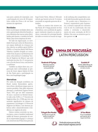 @musicaemercado fb.com/musicaemercado www.musicaemercado.org 87
nais para a planta de exposição, com
a participação de cerca de 20 exposi-
tores vindos da China e de um bom
número de argentinos.
Novidades
Entre as principais novidades deste ano
estáaapresentaçãooficialda Soundix,a
nova detentora das marcas antes distri-
buídas pela Quanta, e também da Earth
Music, duas novas empresas do setor.
Do lado da organização, as novi-
dades ficam por conta da Musicoteca,
um espaço dedicado às crianças nos
dias abertos ao público geral (18/09 e
19/09), e o Concurso Music Hall Novos
Talentos, também dirigido ao consu-
midor final. Já para os profissionais do
setor, a boa notícia é o workshop “Ges-
tão de Negócios da Música”, que será
realizado nos dias 16 e 17, em parceria
com a Escola Souza Lima, com horário
a confirmar.
Também na edição deste ano, a or-
ganização dará continuidade ao pro-
cesso de trazer alguns lojistas de fora
de São Paulo para a participação na
feira com hospedagem paga.
Aternativas
Por conta da situação econômica no
Brasil, muitos fornecedores aperta-
ram o freio e decidiram migrar para os
eventos paralelos. Dois deles merecem
destaque: o tradicional Tagima Dream
Team, TDT, que em 2015 comemora
10 anos e ocorrerá no Novotel duran-
te todo o dia 15/09; e o 7º Encontro de
Negócios (dias 16 e 17/09), que teve um
aumento significativo no número de
expositores e irá abrigar o 1º Fórum de
Negócios da Música, com diversas pa-
lestras sobre o desenvolvimento e ten-
dências em negócios do setor.
Outros eventos ocorrerão na mes-
ma época, como o também tradicional
saldão da Someco; promoções de ven-
da na importadora Equipo; e o almoço
com showroom da O’Neal, bem perto do
Expo Center Norte. Música & Mercado
calcula que haverá certa de 15 eventos
ocorrendo na segunda quinzena de se-
tembro.
Todos os eventos irão ocorrer em
São Paulo, SP. A briga promete ser boa
e beneficiar, com a profusão de opções,
quem realmente importa no atual ce-
nário: o mercado. Já o principal desafio
de todos os eventos se resume no resga-
te de confiança dos competidores, tan-
to do lado fornecedor quanto do varejo.
De acordo com a Abemúsica e a
Francal, responsáveis pela Expomu-
sic, o número esperado de visitantes
é de 55 mil. Se confirmado, eles irão
validar e estimular  o desenvolvi-
mento do setor, estimado, de R$ 2,5
bilhões. São estes os números que to-
dos querem ver. n
mm80_feiras.indd 87 9/4/15 1:42 AM
 