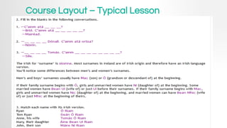Course Layout – Typical Lesson
 