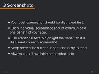 3 Screenshots 
• Your best screenshot should be displayed first. 
• Each individual screenshot should communicate 
one ben...