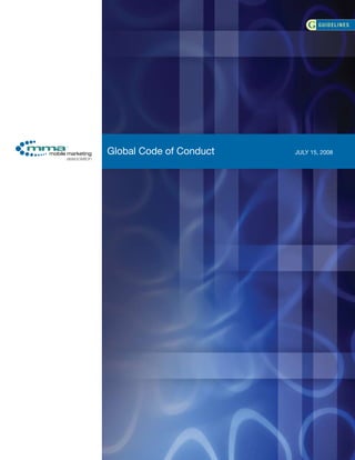 G GUIDELINES




Global Code of Conduct   JULY 15, 2008
 