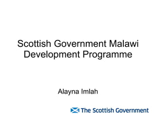Scottish Government Malawi Development Programme Alayna Imlah 