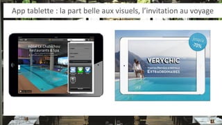 App tablette : la part belle aux visuels, l’invitation au voyage 
 