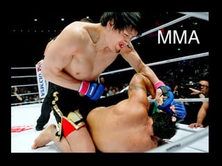 MMA
 