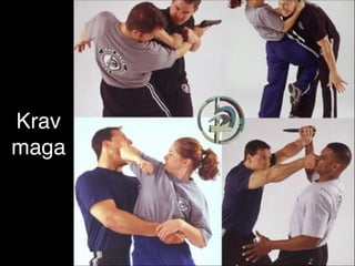 Krav 
maga
 