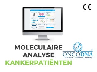 MOLECULAIRE
ANALYSE
KANKERPATIËNTEN
 