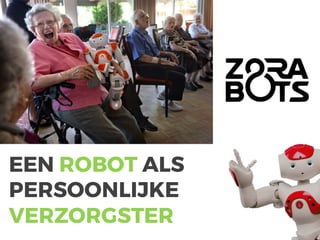 EEN ROBOT ALS
PERSOONLIJKE
VERZORGSTER
 