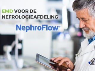 EMD VOOR DE
NEFROLOGIEAFDELING
 
