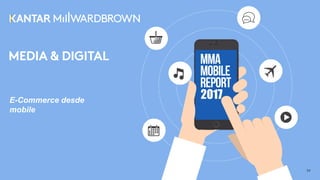 E-­Commerce  desde
mobile
54
2017
 