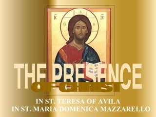 [object Object],THE PRESENCE OF CHRIST 