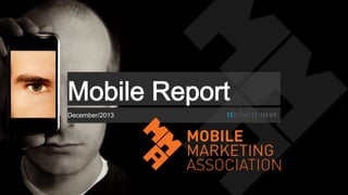 Mobile Report
December/2013
 