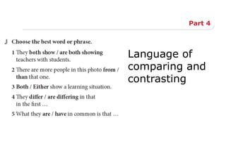 Part 4
Language of
comparing and
contrasting
 