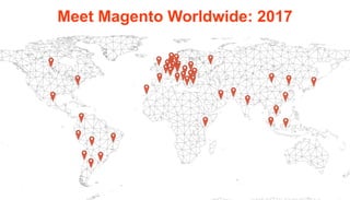 Meet Magento Worldwide: 2017
 