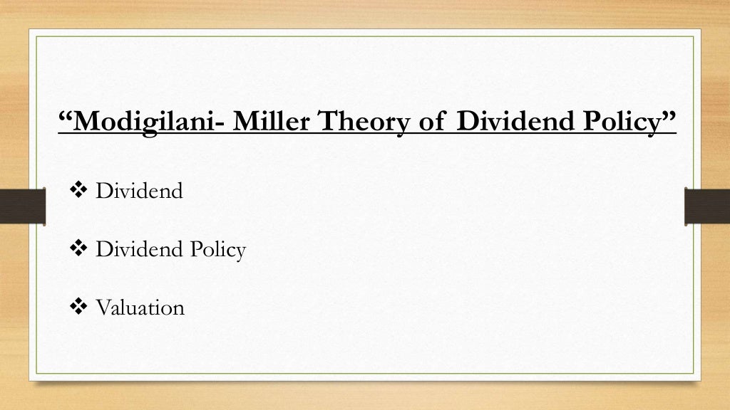 Mm approach of dividend policy