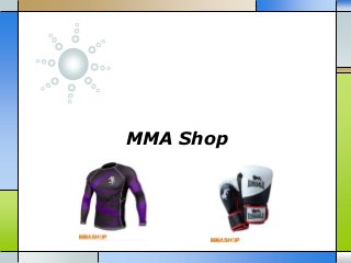 MMA Shop
 