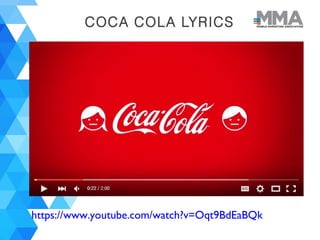 COCA COLA LYRICS
https://www.youtube.com/watch?v=Oqt9BdEaBQk
 
