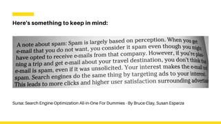 Here's something to keep in mind:
Sursa: Search Engine Optimization All-in-One For Dummies - By Bruce Clay, Susan Esparza
 