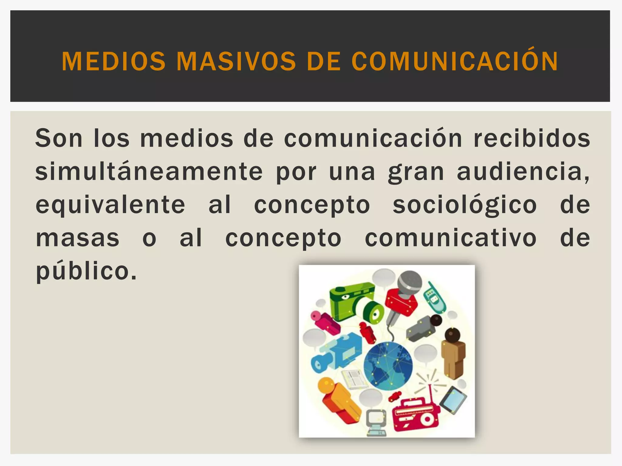 Medios Masivos De Comunicación | PPT