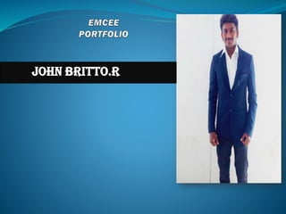 John Britto.R
 