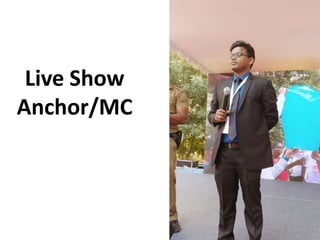 Live Show
Anchor/MC
 