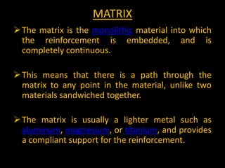 METAL MATRIX COMPOSITE | PPTX | Chemistry | Science