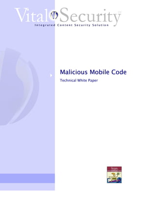 Malicious Mobile Code
Technical White Paper
 