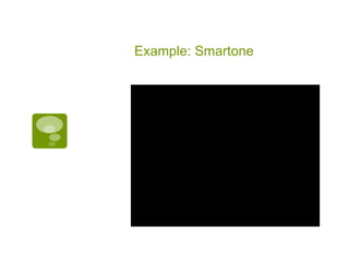 Example: Smartone 
