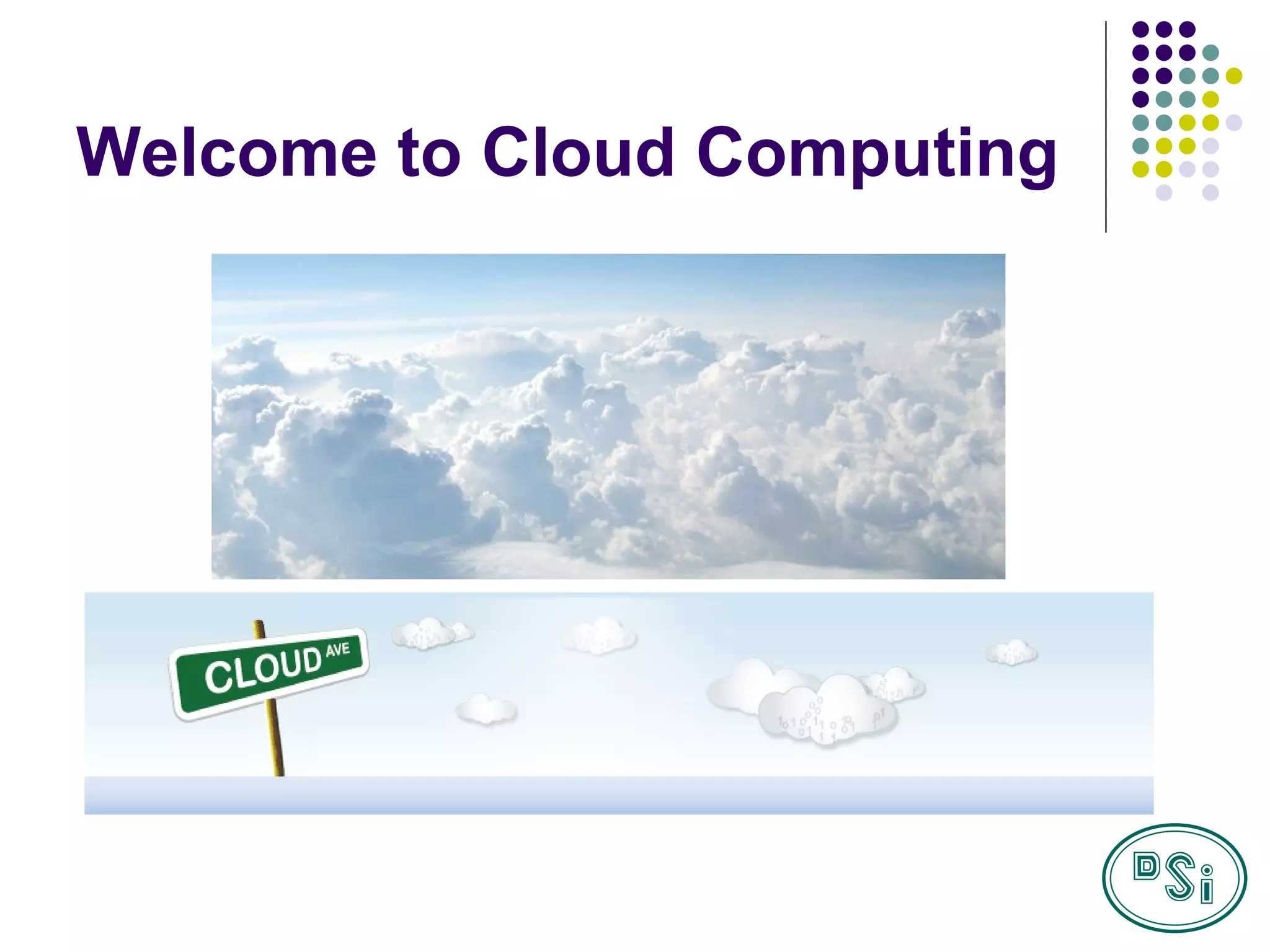 Welcome to Cloud Computing 