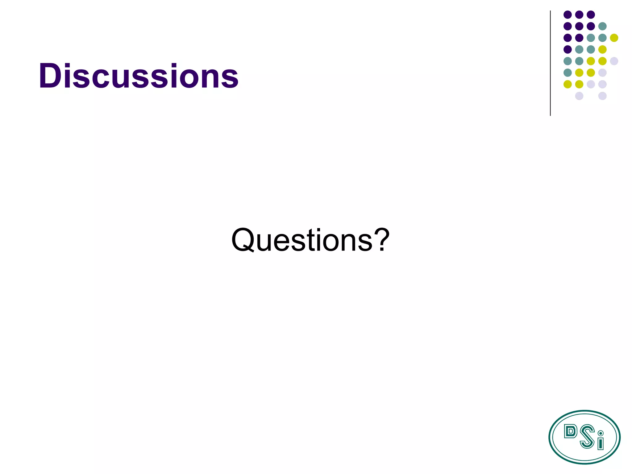 Discussions Questions? 