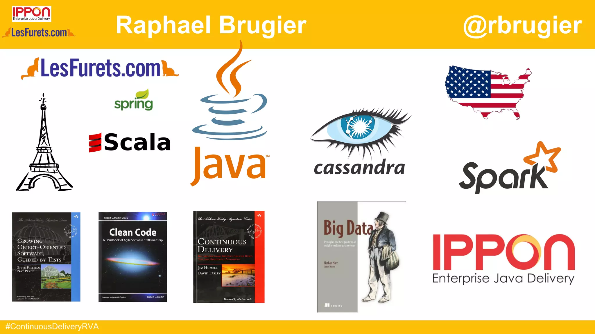 #ContinuousDeliveryRVA
Raphael Brugier @rbrugier
 