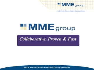 Integrated manufacturing solutions




Collaborative, Proven & Fast
 